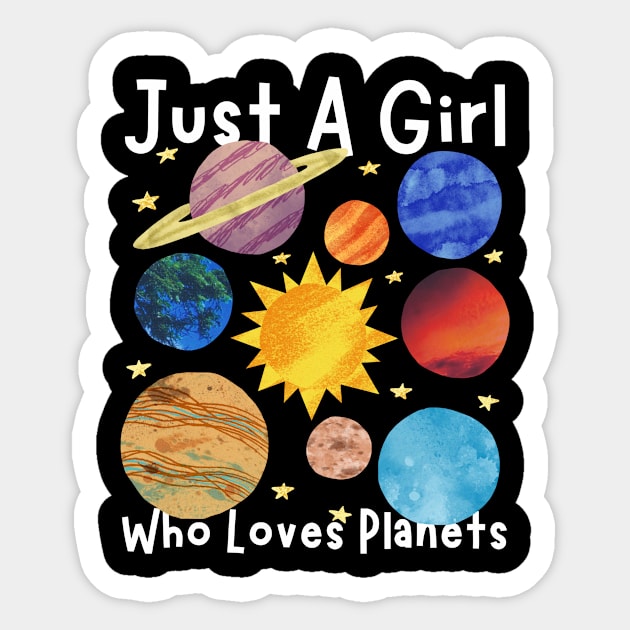 Just a girl who loves planets Sticker by The WYLD Tribe